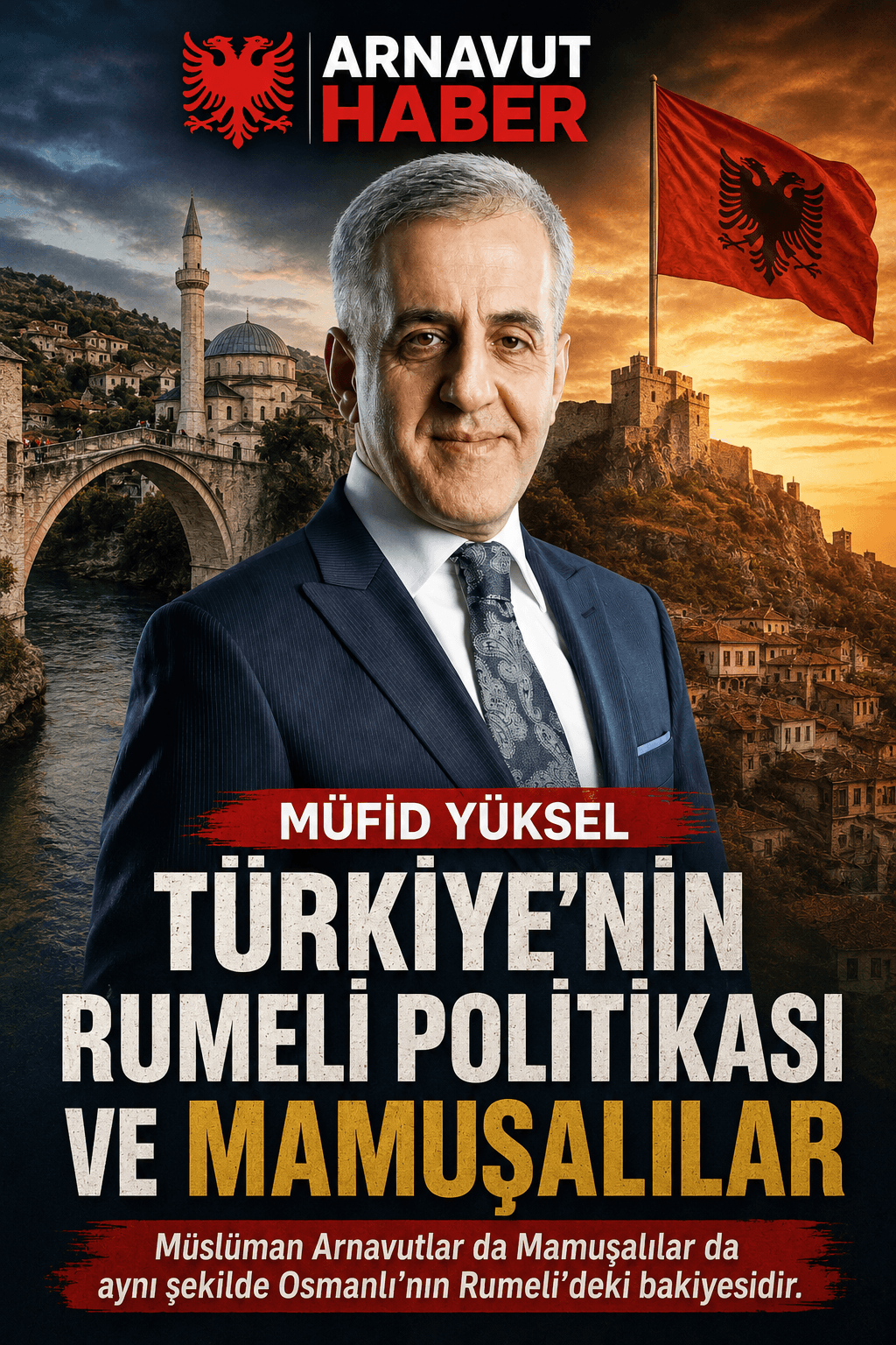 Türkiye’nin Rumeli Politikası ve Mamuşalılar