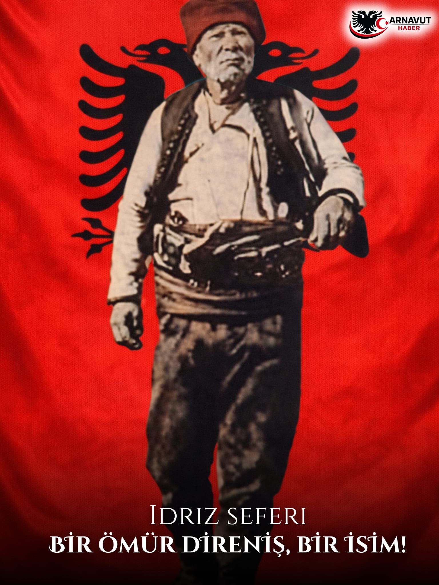 İdriz Seferi: Kosova’nın Eğilmez Çınarı