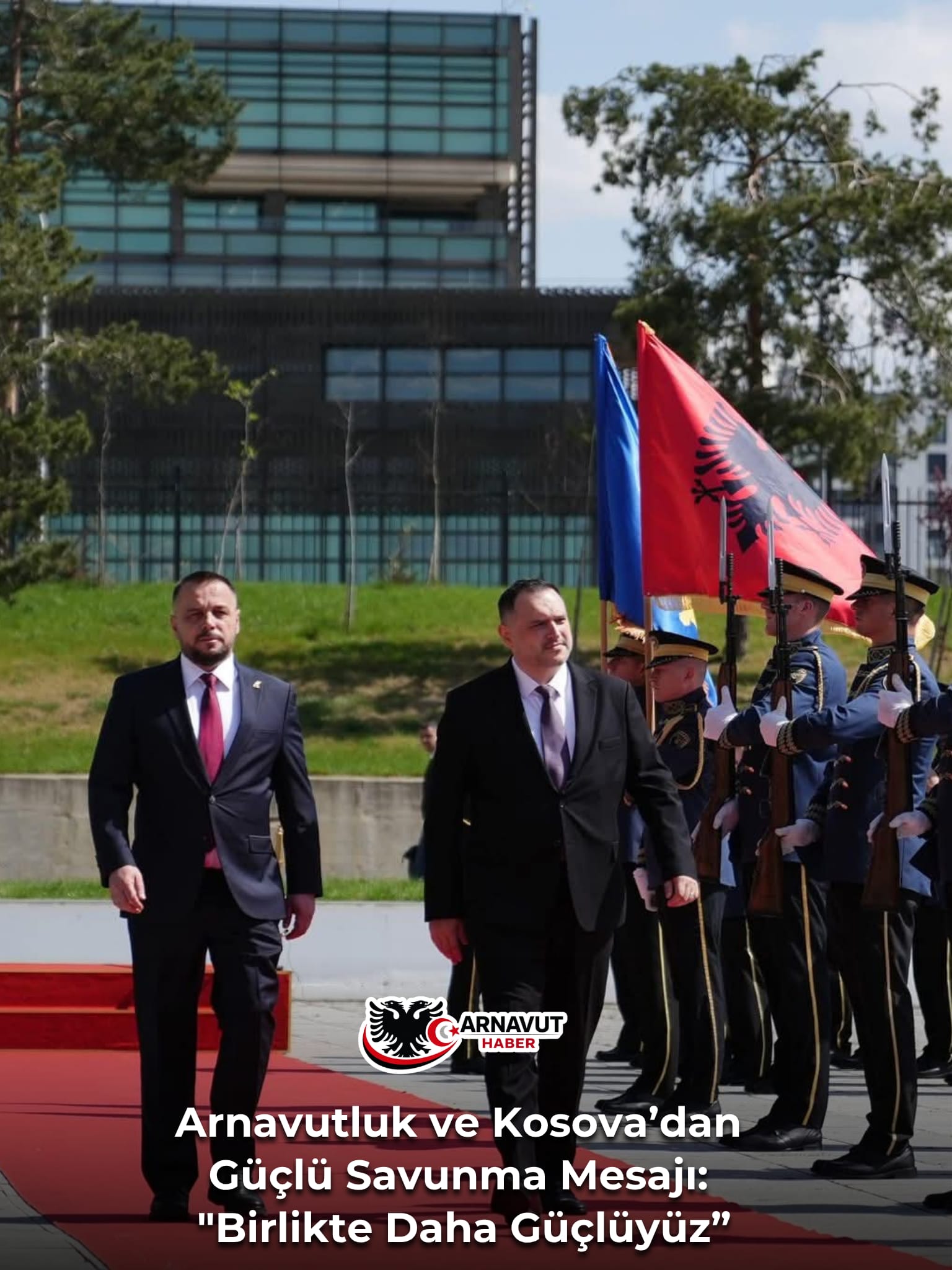 Arnavutluk ve Kosova’dan Güçlü Savunma Mesajı: “Birlikte Daha Güçlüyüz”