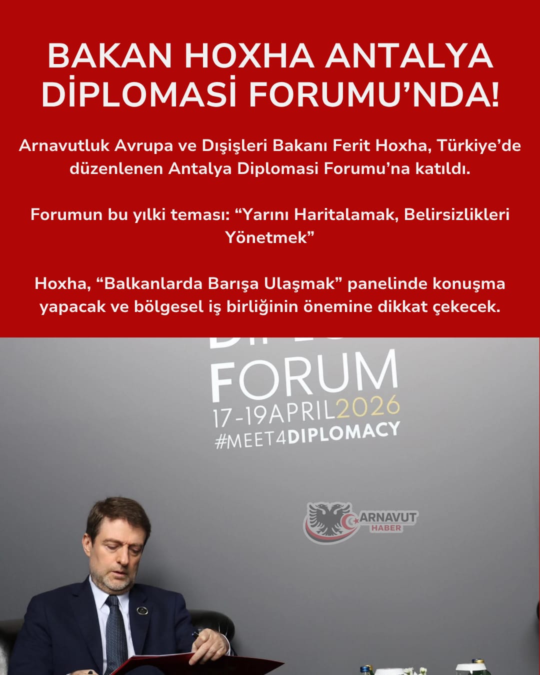 BAKAN HOXHA ANTALYA DİPLOMASİ FORUMU’NDA