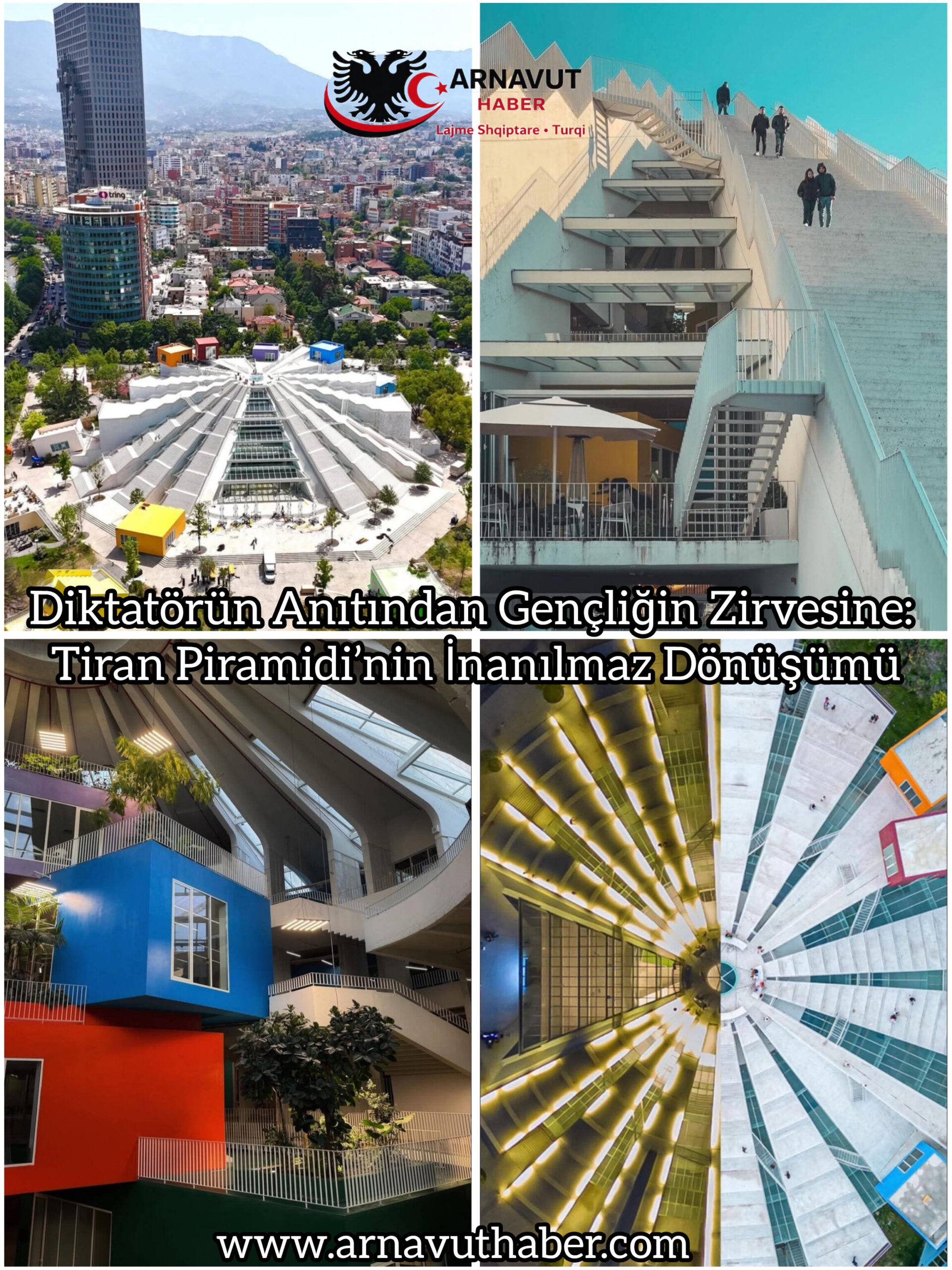 Diktatörün Anıtından Gençliğin Zirvesine: Tiran Piramidi’nin İnanılmaz Dönüşümü