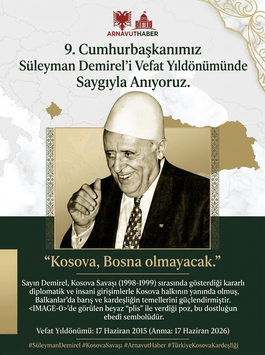 Süleyman Demirel’in Balkanlar’daki Barış ve Kardeşlik Mirası