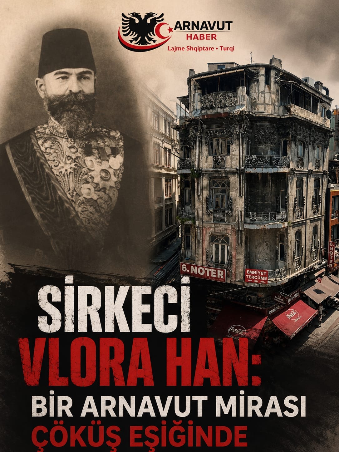 SİRKECİ VLORA HAN: Bir Arnavut Mirası Çöküş Eşiğinde