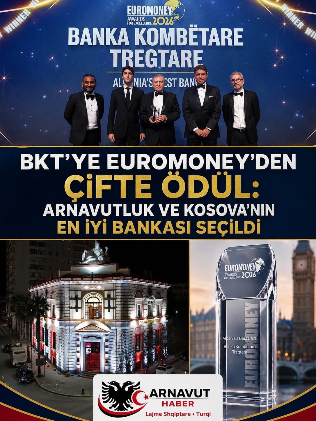 BKT’YE EUROMONEY’DEN ÇİFTE ÖDÜL: ARNAVUTLUK VE KOSOVA’NIN EN İYİ BANKASI SEÇİLDİ