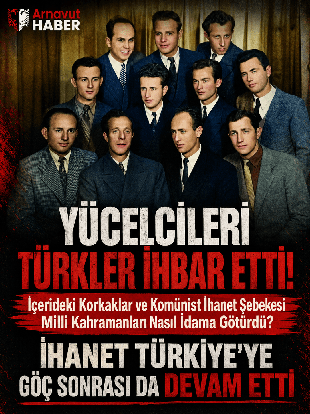 YÜCELCİLERİ TÜRKLER İHBAR ETTİ!