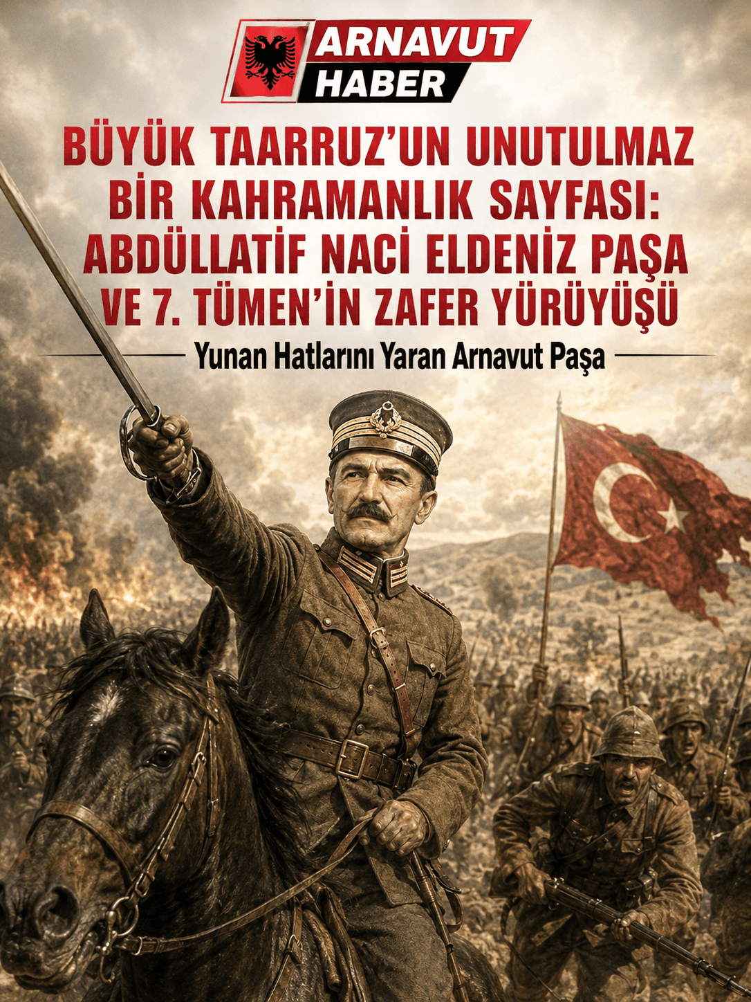 BÜYÜK TAARRUZ’UN UNUTULMAZ BİR KAHRAMANLIK SAYFASI