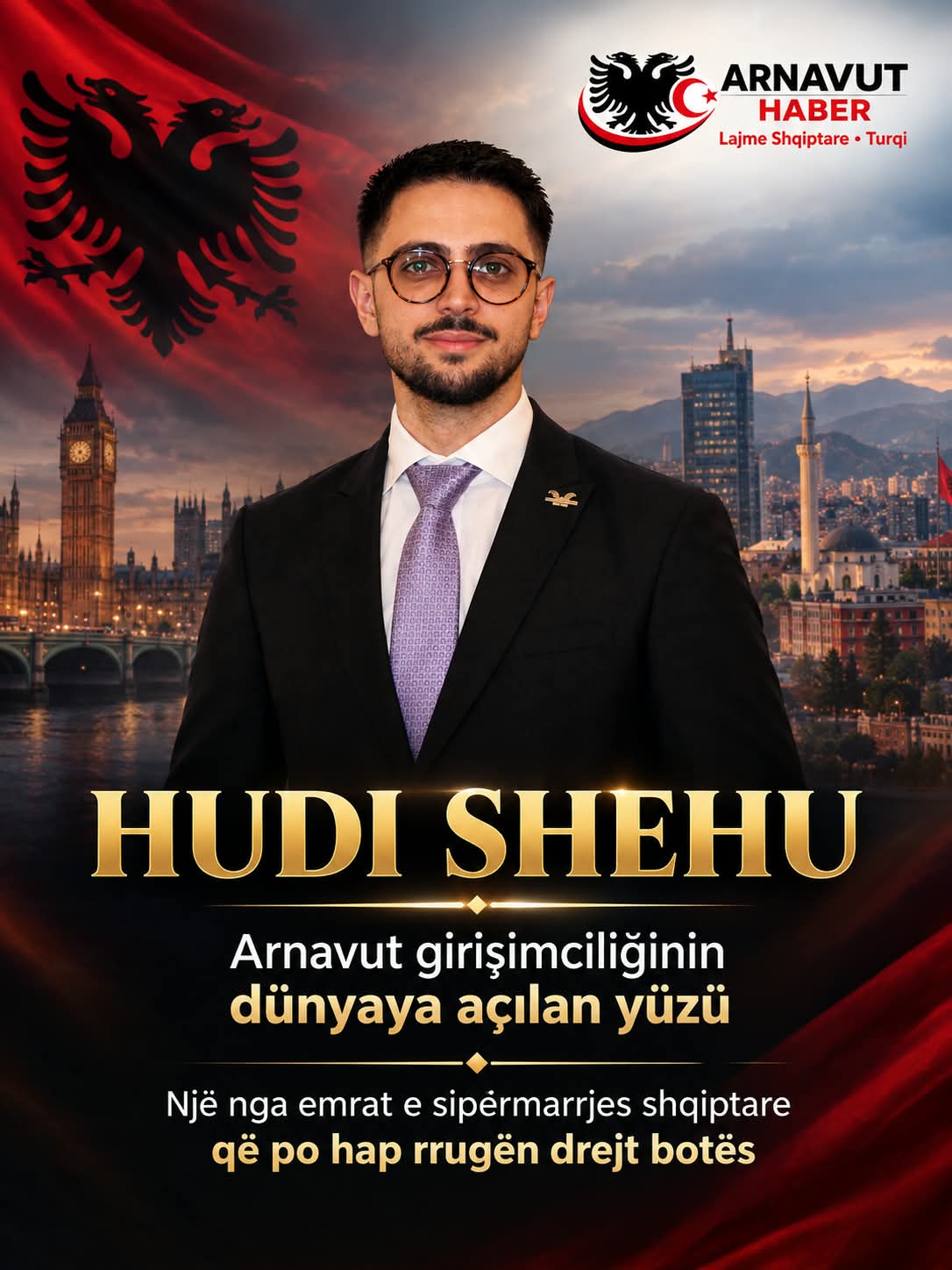 DÜNYAYA UZANAN BİR GİRİŞİMCİLİK HİKÂYESİ: HUDI SHEHU