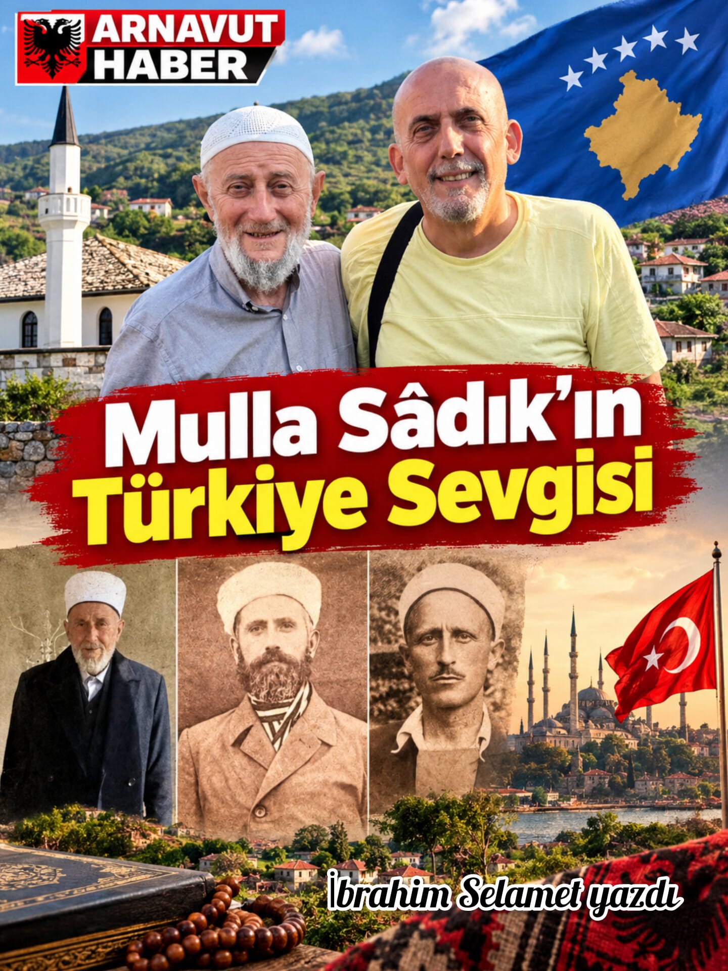 Mulla Sâdık’ın Türkiye Sevgisi