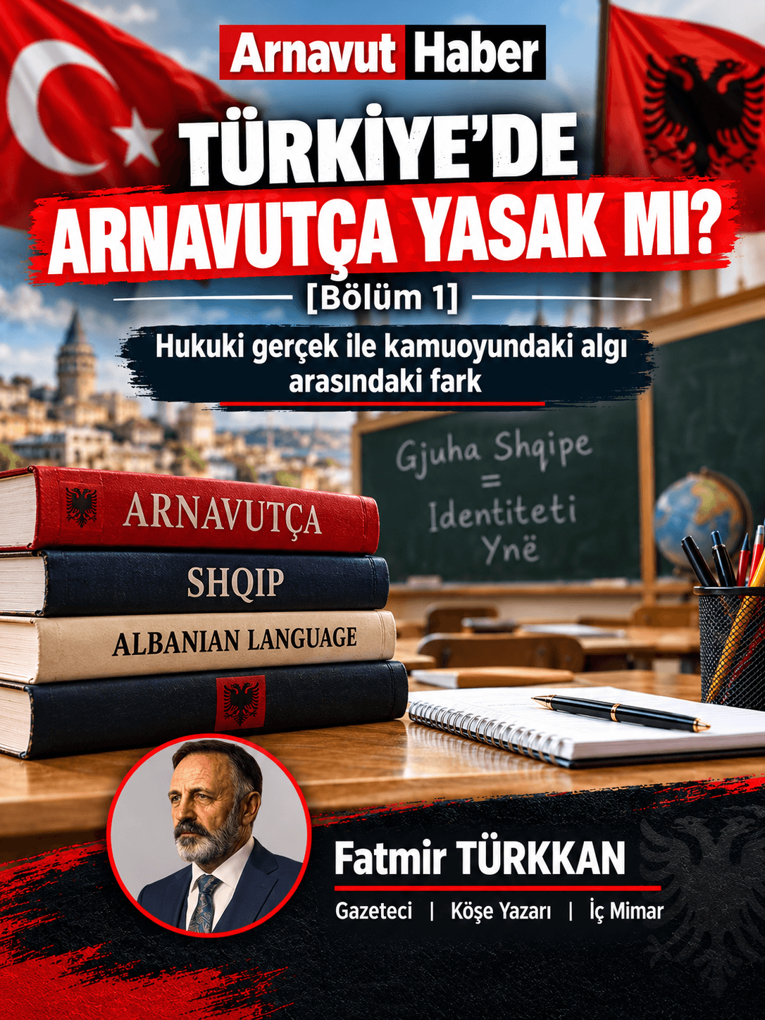 TÜRKİYE’DE ARNAVUTÇA YASAK MI? [Bölüm 1]
