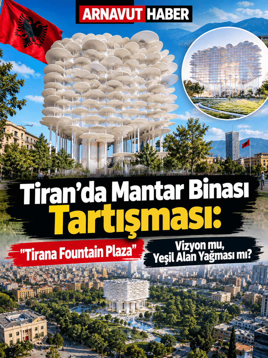 Tiran’da Mantar Binası Tartışması